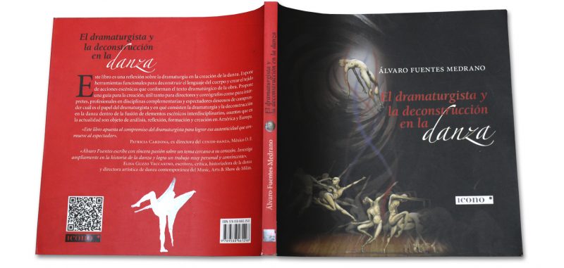 Álvaro Fuentes Medrano El Dramaturgista Y La Deconstrucción En La Danza 